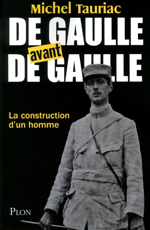 De Gaulle avant de Gaulle - Michel Tauriac - Place des éditeurs