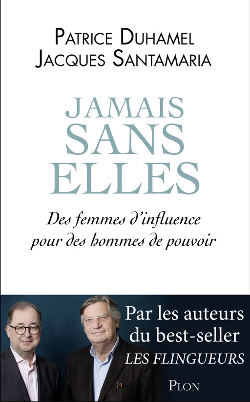 Jamais sans elles - Patrice Duhamel, Jacques Santamaria - Place des éditeurs