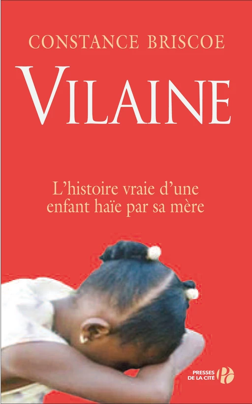 Vilaine - Constance Briscoe - Place des éditeurs