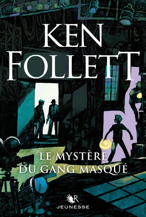 Le Mystère du gang masqué - Ken Follett - Groupe Robert Laffont