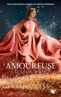 La Fiancée - Livre 2 : Amoureuse