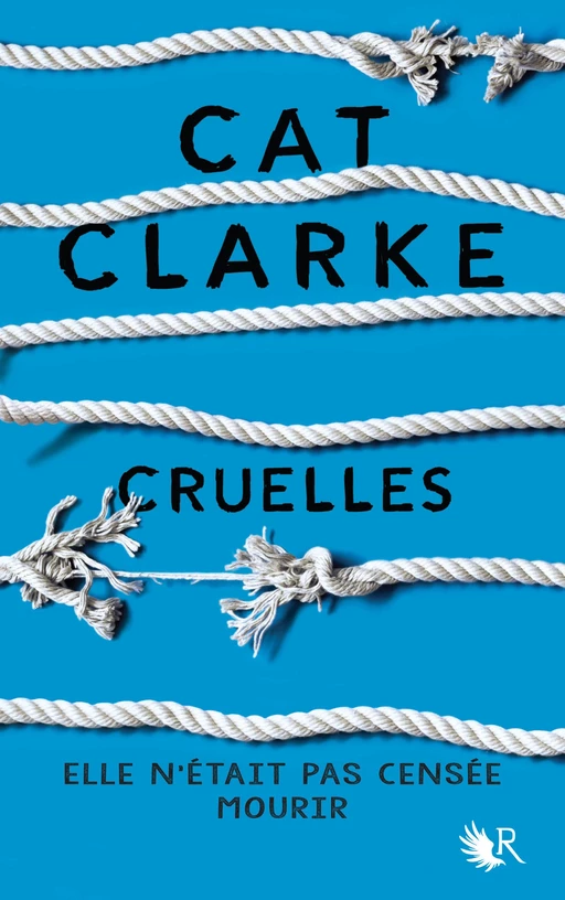 Cruelles - Cat Clarke - Groupe Robert Laffont