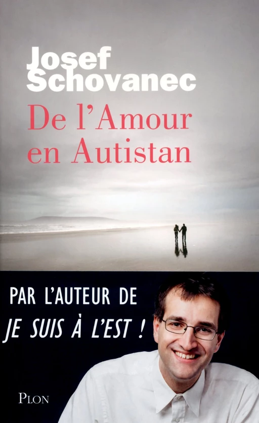 De l'Amour en Autistan - Josef Schovanec - Place des éditeurs