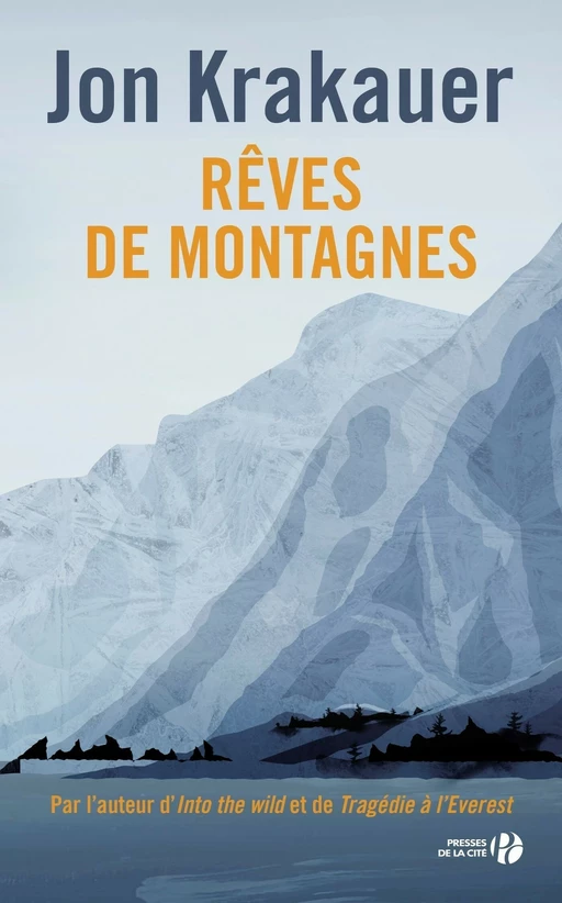 Rêves de montagnes (Nouvelle édition) - Jon Krakauer - Place des éditeurs