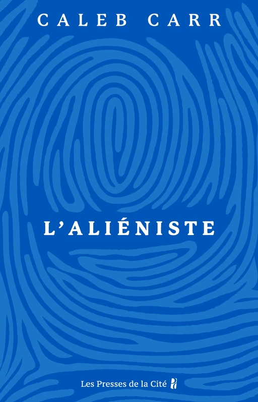 L'Aliéniste - Caleb Carr - Place des éditeurs