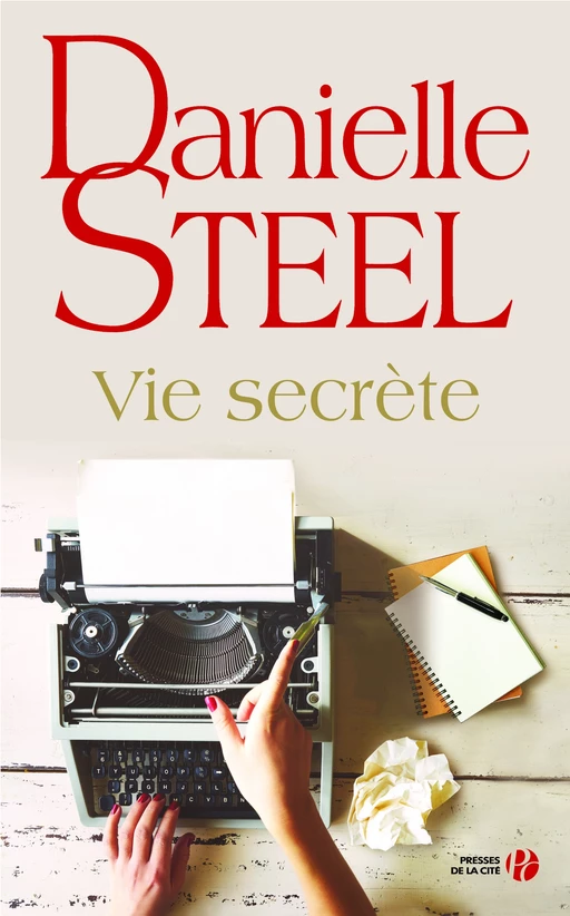 Vie secrète - Danielle Steel - Place des éditeurs