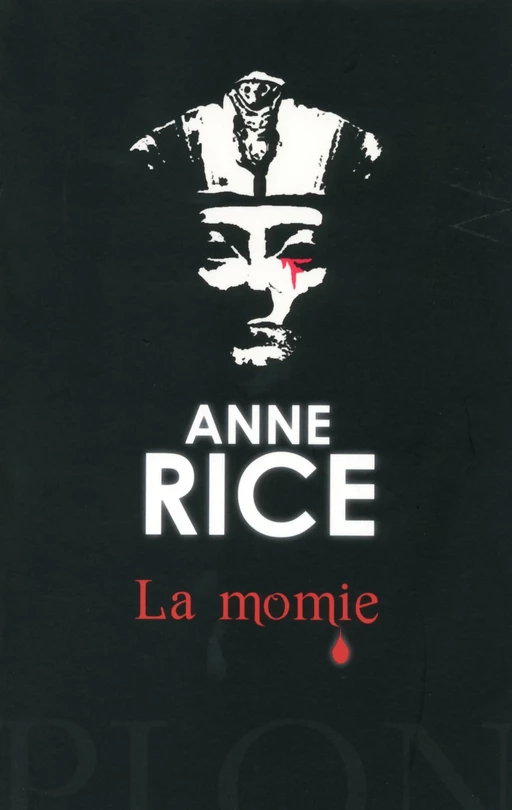 La Momie - Anne Rice - Place des éditeurs