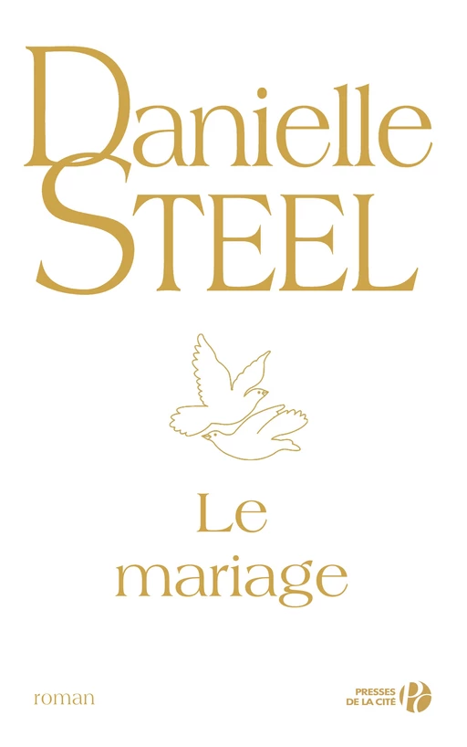 Le mariage - Danielle Steel - Place des éditeurs