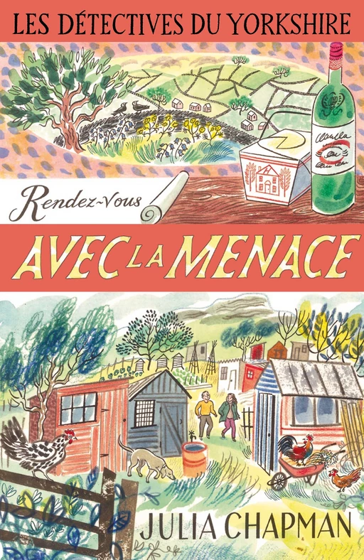 Les Détectives du Yorkshire - Tome 7 : Rendez-vous avec la menace - Julia Chapman - Groupe Robert Laffont