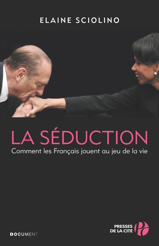 La Séduction - Elaine Sciolino - Place des éditeurs