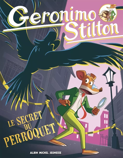 Le Secret du perroquet - Geronimo Stilton - Albin Michel