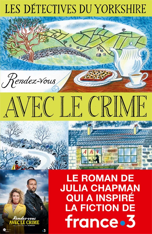 Les Détectives du Yorkshire - Tome 1 : Rendez-vous avec le crime - Julia Chapman - Groupe Robert Laffont