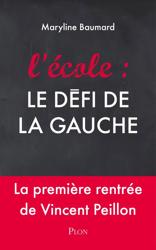 L'école : le défi de la gauche - Maryline Baumard - Place des éditeurs