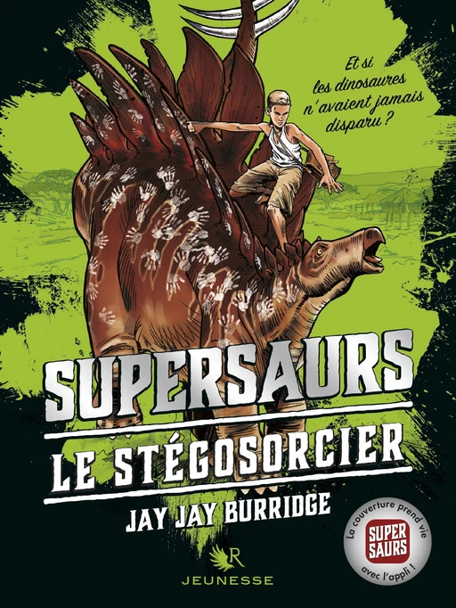 Supersaurs, Livre II : Le Stégosorcier - Jay Jay Burridge - Groupe Robert Laffont