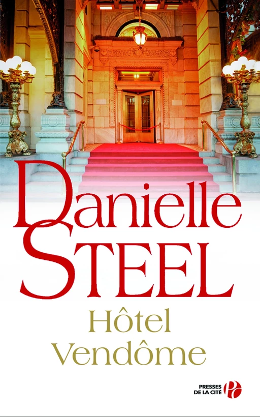 Hôtel Vendôme - Danielle Steel - Place des éditeurs