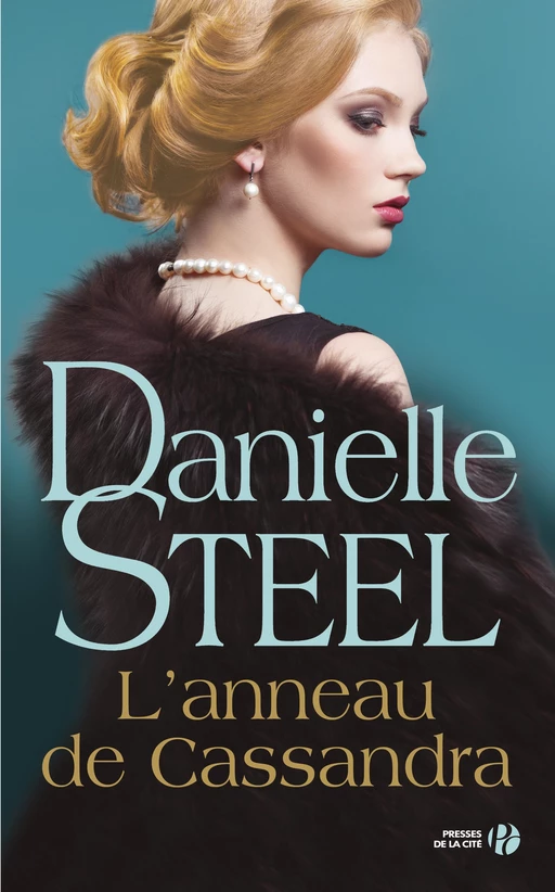 L'anneau de Cassandra - Danielle Steel - Place des éditeurs