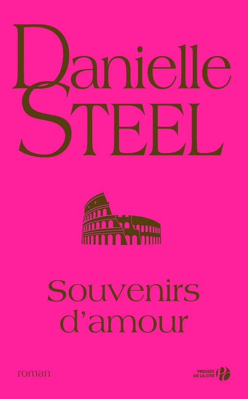 Souvenirs d'amour - Danielle Steel - Place des éditeurs