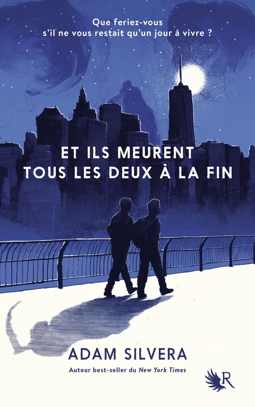 Et ils meurent tous les deux à la fin - Adam Silvera - Groupe Robert Laffont