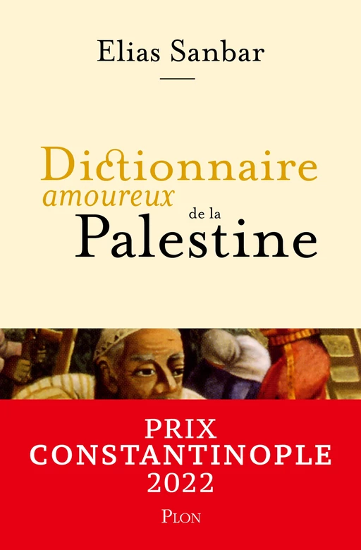 Dictionnaire amoureux de la Palestine - Alias Senbar - Place des éditeurs