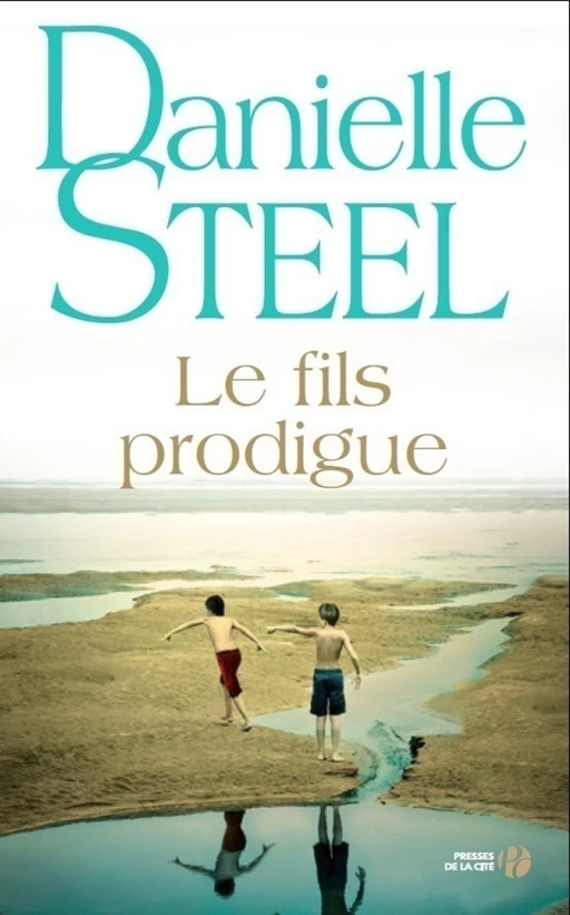 Le fils prodigue - Danielle Steel - Place des éditeurs