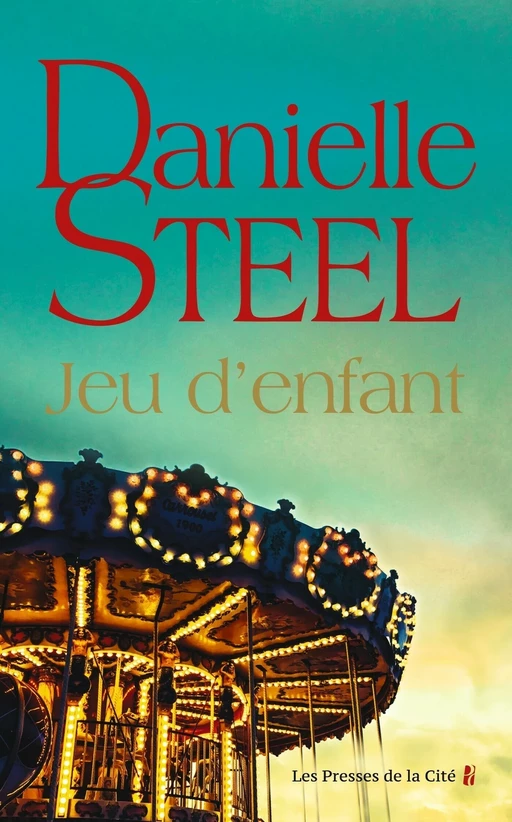 Jeu d'enfant - Danielle Steel - Place des éditeurs