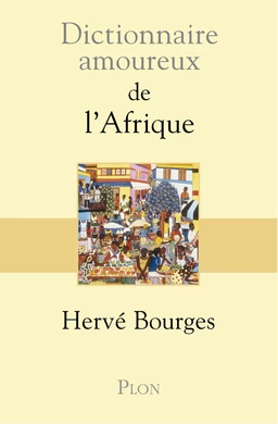 Dictionnaire amoureux de l'Afrique