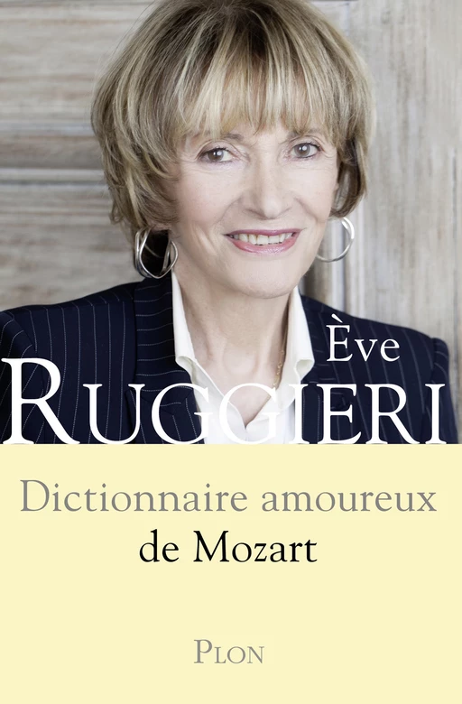 Dictionnaire amoureux de Mozart - Ève Ruggieri - Place des éditeurs