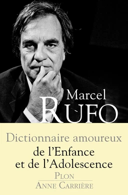 Dictionnaire amoureux de l'enfance et de l'adolescence