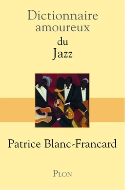 Dictionnaire amoureux du jazz