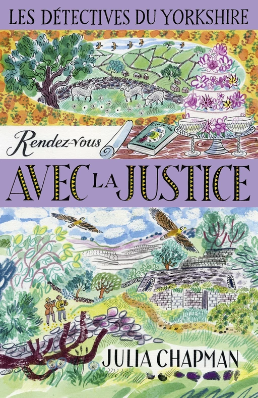 Les Détectives du Yorkshire -Tome 9 : Rendez-vous avec la justice - Julia Chapman - Groupe Robert Laffont