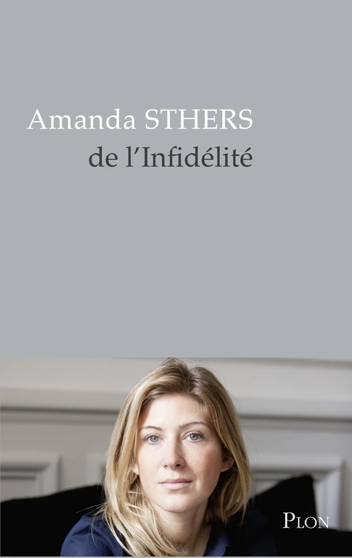 De l'infidélité - Amanda Sthers - Place des éditeurs