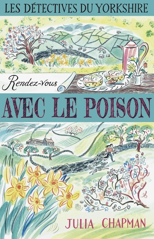 Les Détectives du Yorkshire - Tome 4 : Rendez-vous avec le poison - Julia Chapman - Groupe Robert Laffont