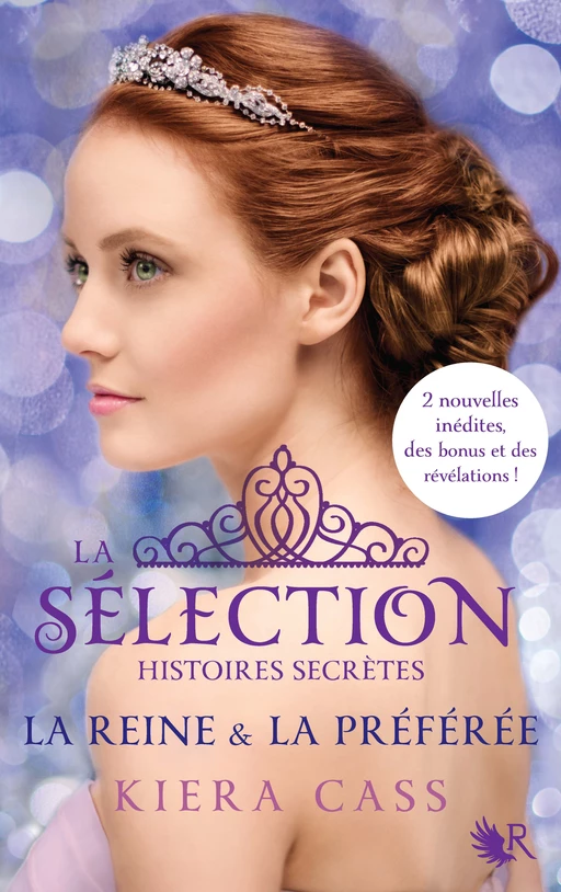 La Sélection - Histoires secrètes - Kiera CASS - Groupe Robert Laffont