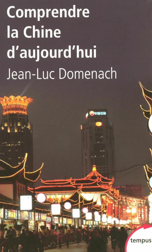 Comprendre la Chine d'aujourd'hui - Jean-Luc Domenach - Place des éditeurs