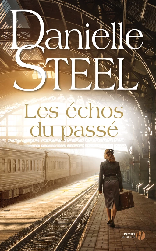 Les Echos du passé - Danielle Steel - Place des éditeurs