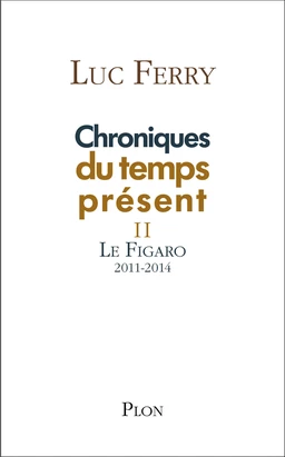 Chroniques du temps présent II