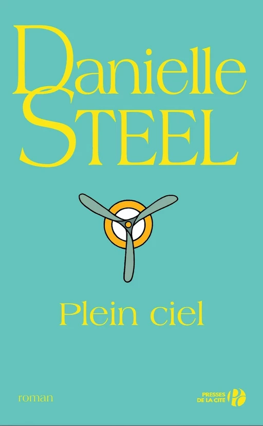 Plein ciel - Danielle Steel - Place des éditeurs