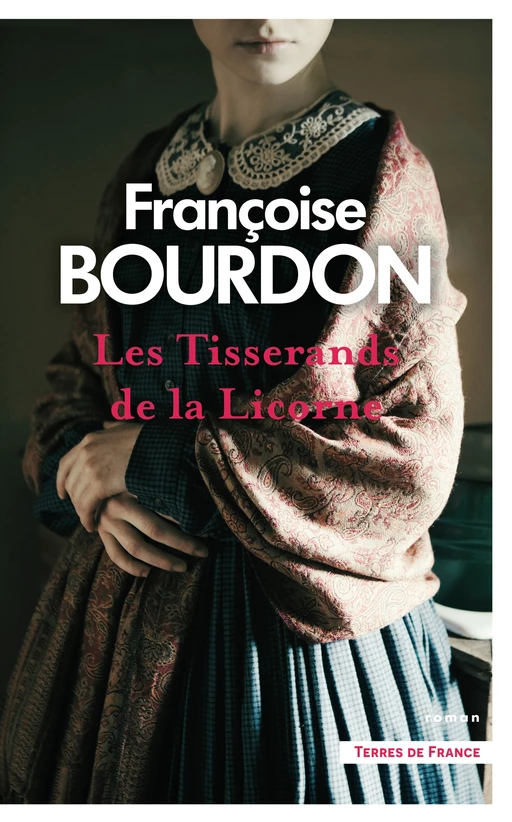 Les Tisserands de la Licorne - Nouvelle édition - Françoise Bourdon - Place des éditeurs