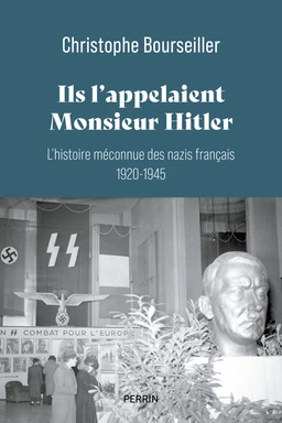 Ils l'appelaient Monsieur Hitler