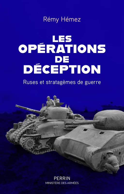 Les Opérations de déception (Prix Maréchal Foch 2023) - Rémy Hémez - Place des éditeurs