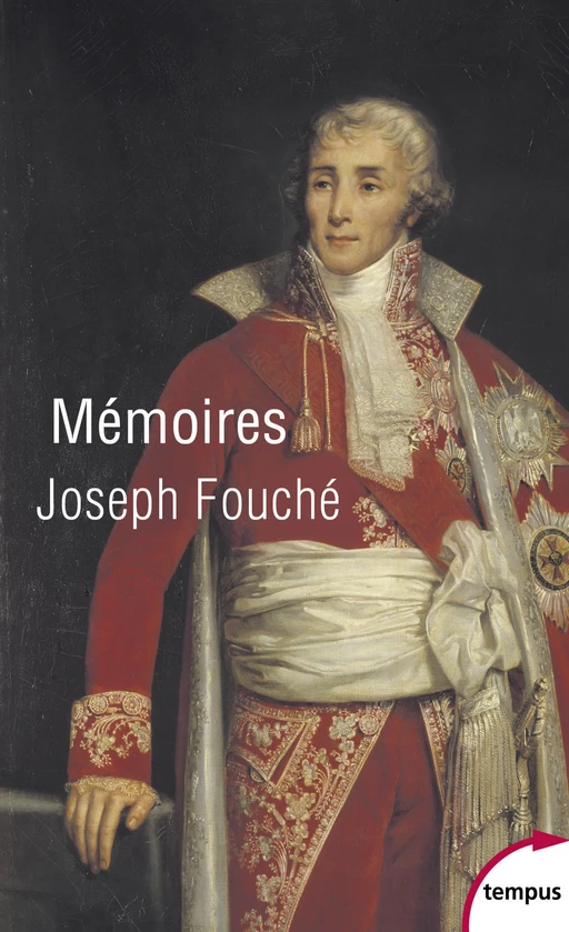 Mémoires - Joseph Fouche - Place des éditeurs