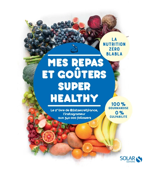 Mes recettes gourmandes et healthy 2 par FatSecretFrance - Marcello Rocco - edi8