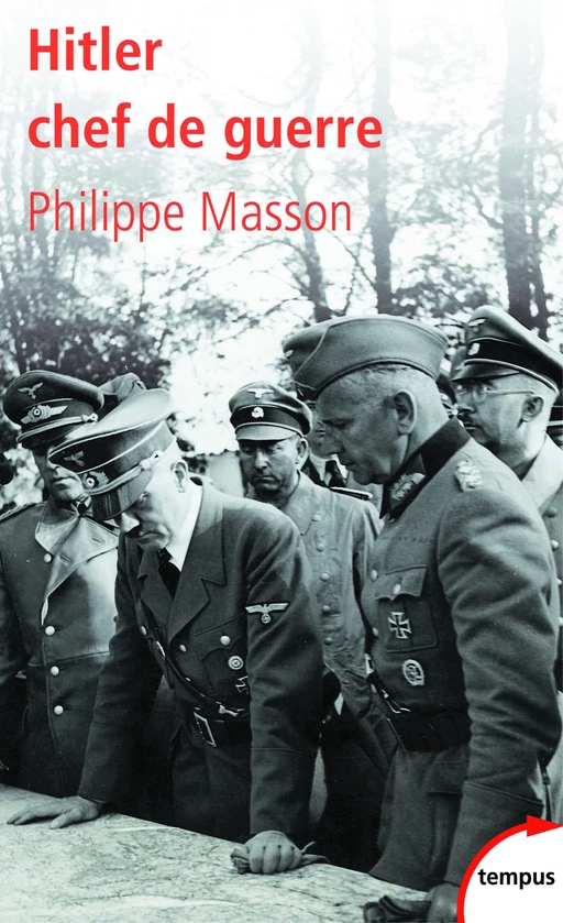 Hitler chef de guerre - Philippe Masson - Place des éditeurs