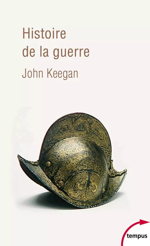 Histoire de la guerre - John KEEGAN - Place des éditeurs