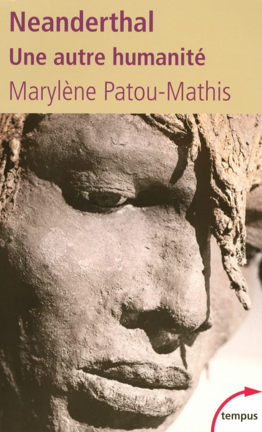 Neanderthal - Marylène Patou-Mathis - Place des éditeurs