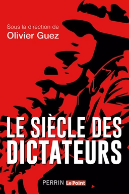 Le siècle des dictateurs