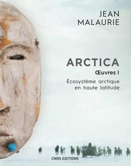 Arctica. Oeuvres 1. Écosystème arctique en haute latitude