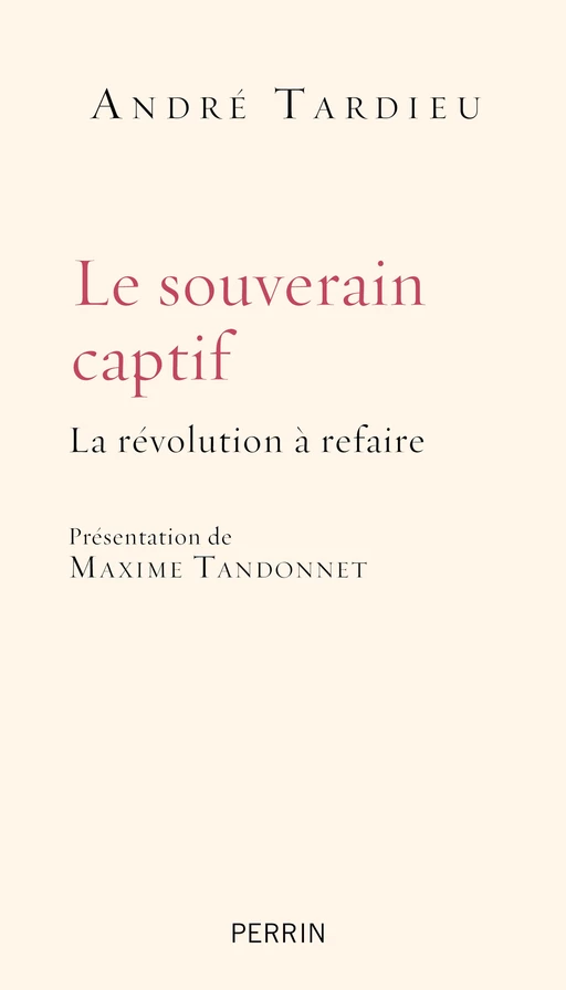 Le souverain captif - André Tardieu - Place des éditeurs