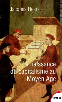 La naissance du capitalisme au Moyen Âge