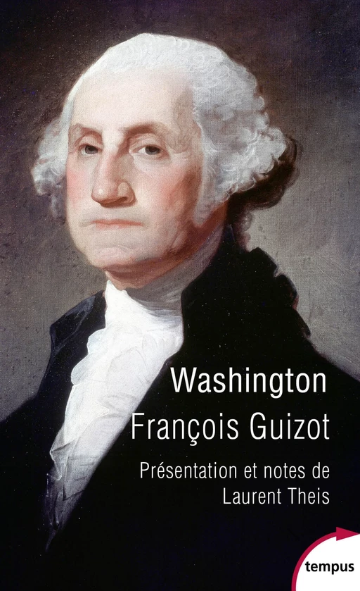 Washington - François Guizot - Place des éditeurs